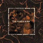 The Flow Is Slava (Feat. Finest Music)